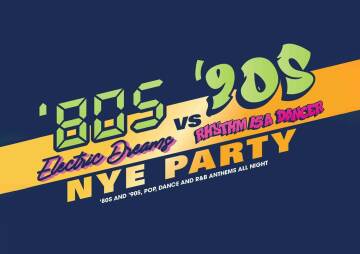 NYE Party: Electric Dreams vs Rhythm Is A Dancer