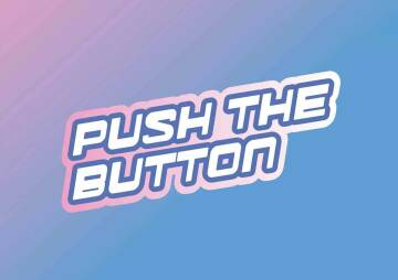 Push The Button